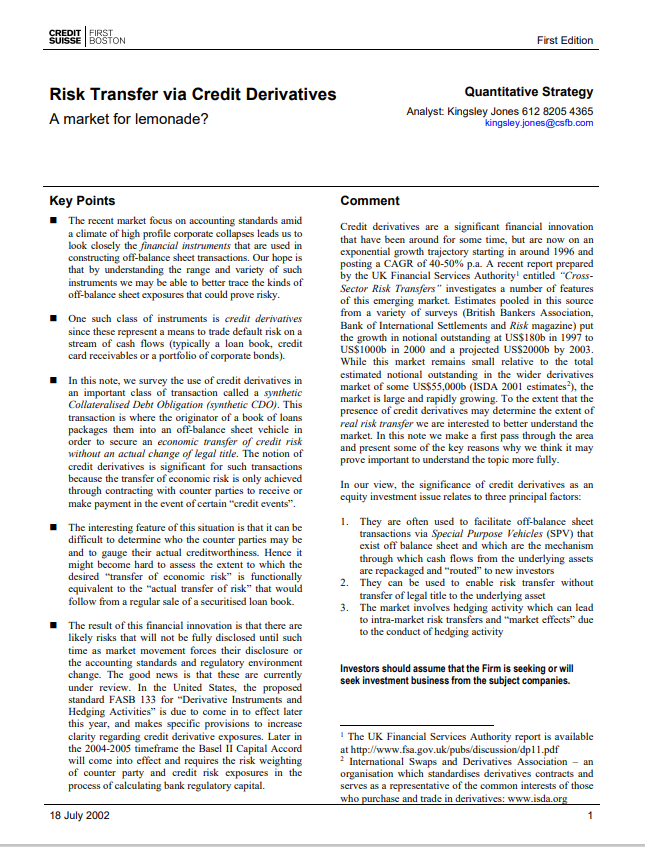 The Global Financial Crisis (GFC) came as a surprise to many. The failure of the CDO market came as no surprise to me. It was bound to fail, due to the fact that these were un-provisioned insurance contracts. Source: research article by the author when employed by CSFB (18-Jul-2002).